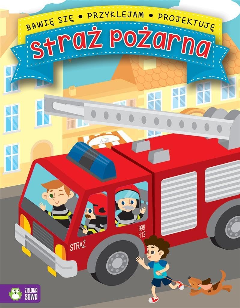 Bawię się, przyklejam, projektuję Straż pożarna Books