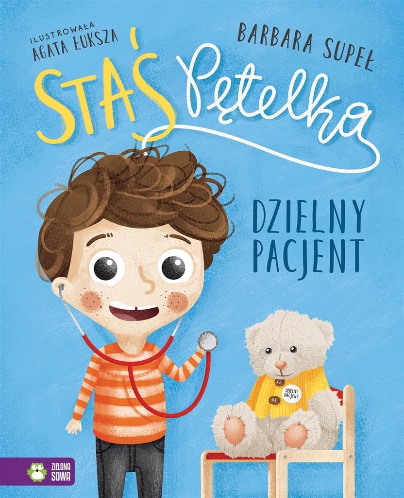 Staś Pętelka Dzielny pacjent book