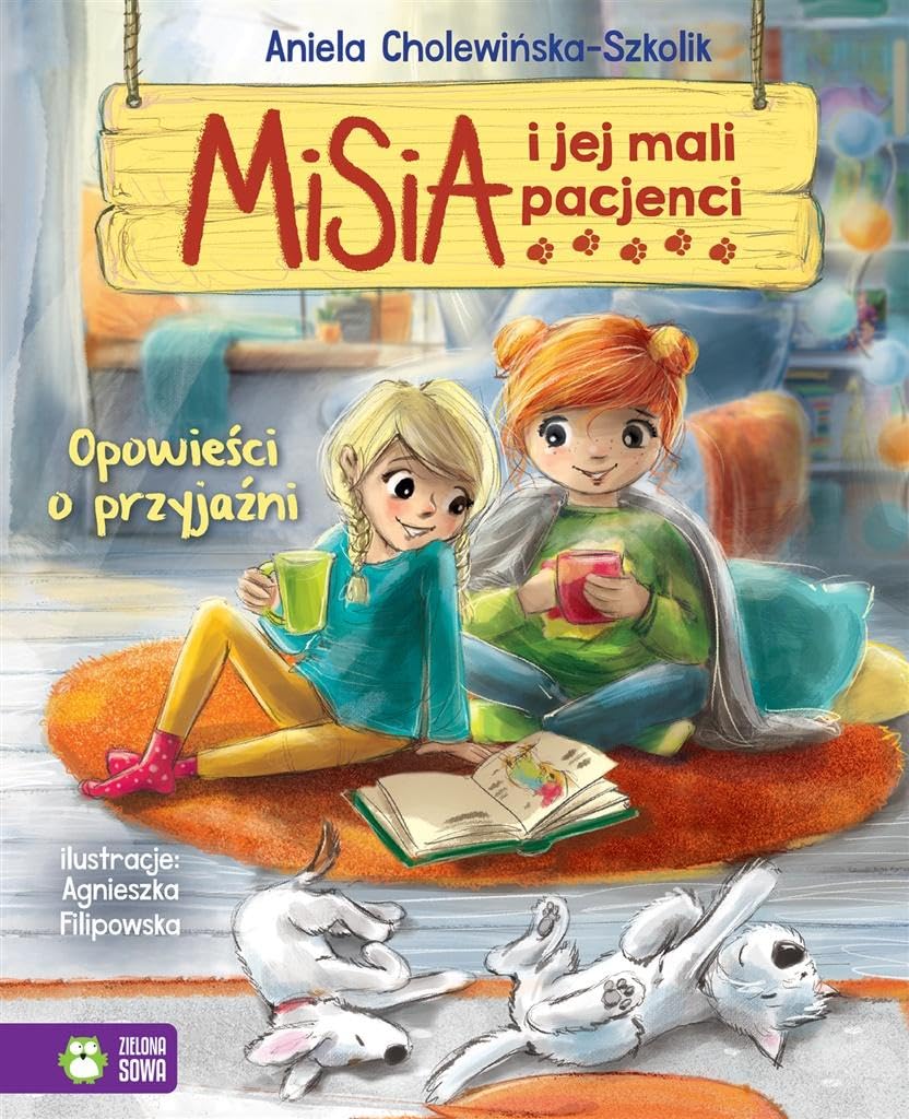 Misia i jej mali pacjenci Opowieści o przyjaźni Books