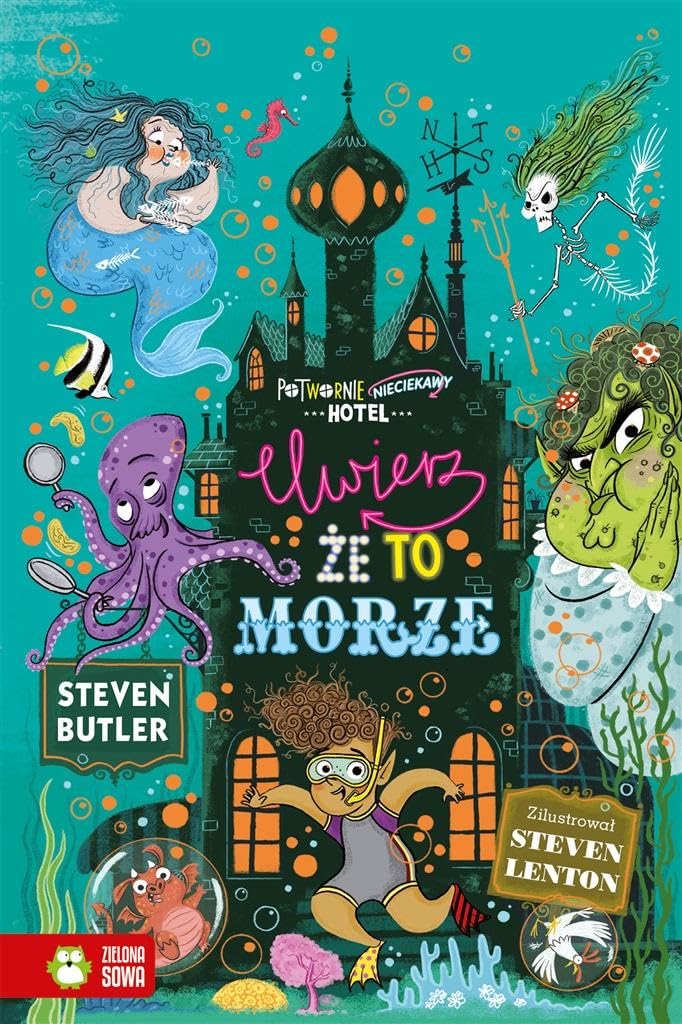 Potwornie nieciekawy hotel Tom 3 Uwierz że to morze book