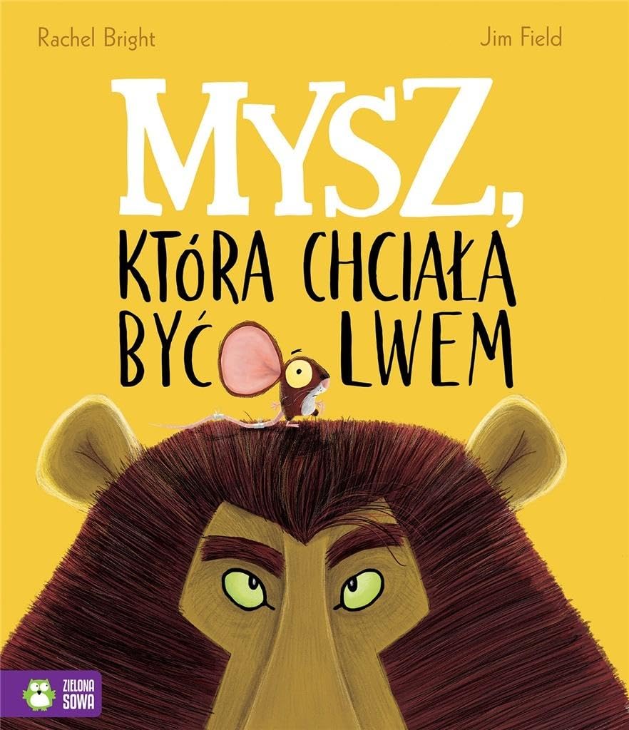 Mysz która chciała być lwem Books