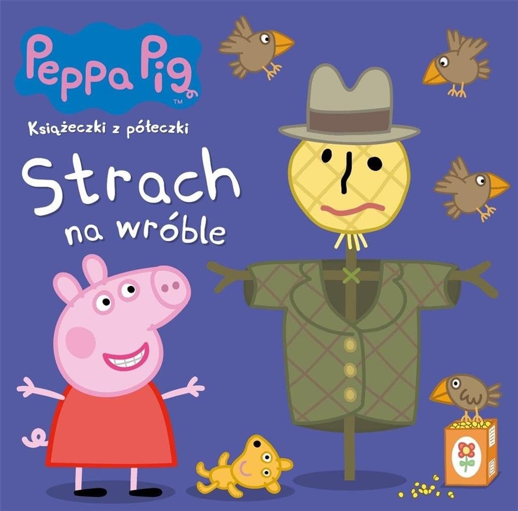 Peppa Pig. Książeczki z półeczki. Strach na wróble book