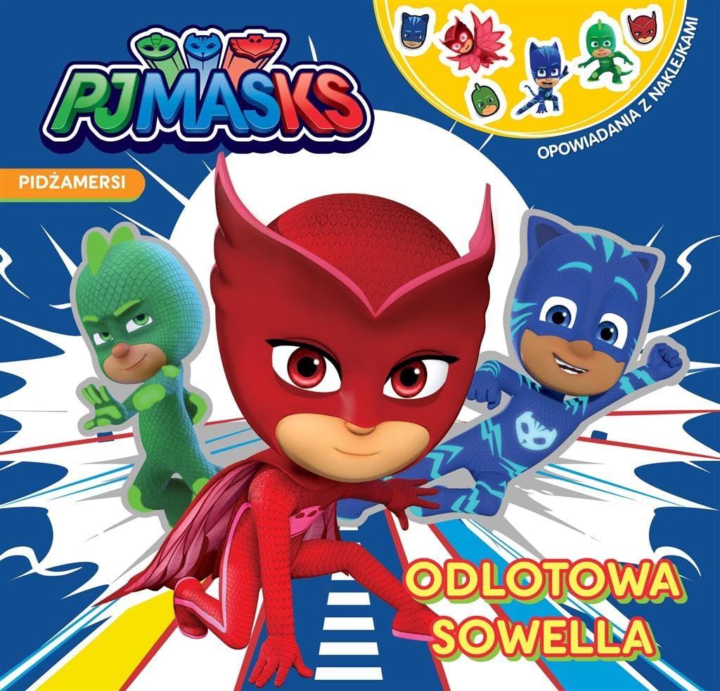 Pidżamersi Opowiadania z naklejkami Odlotowa Sowella (PJ MASKS) Books