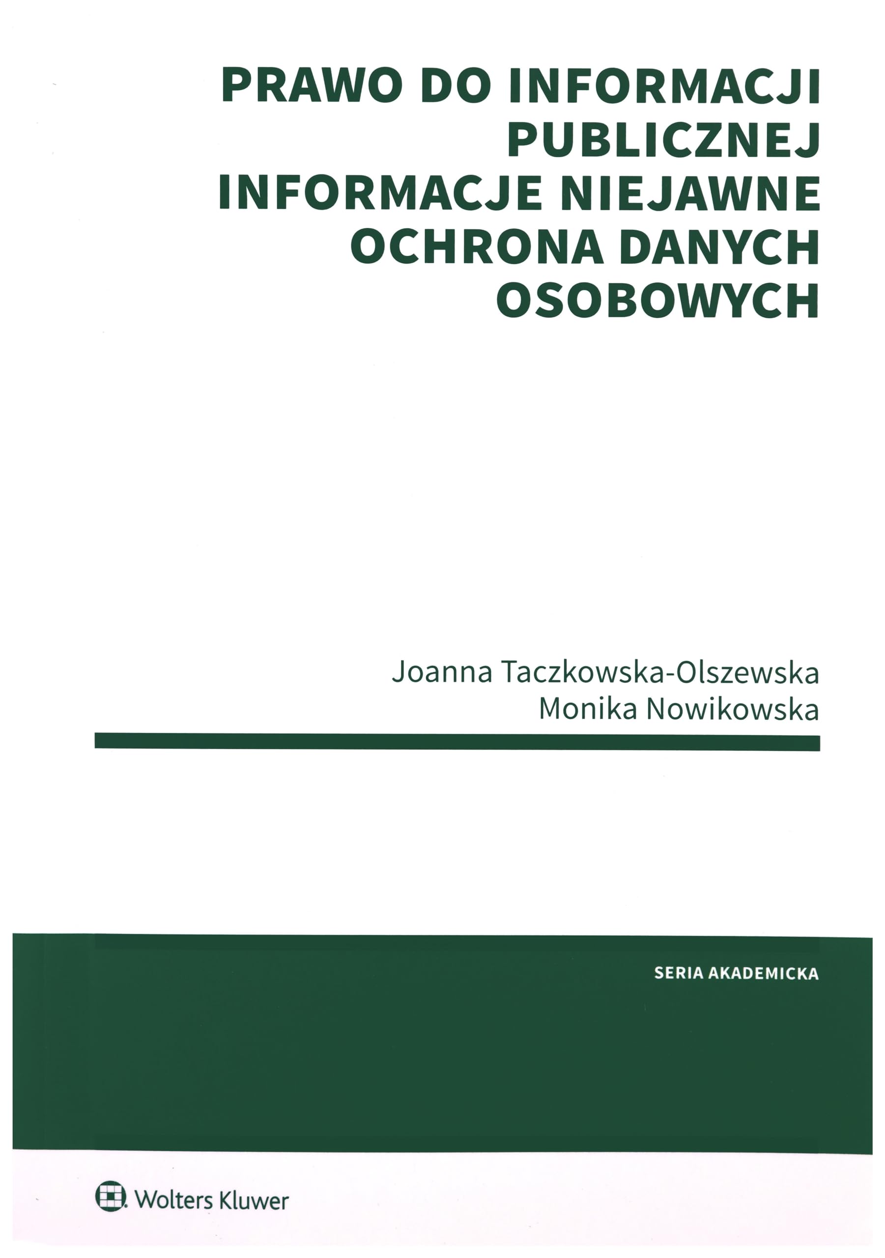 Prawo do informacji publicznej: Informacje niejawne. Ochrona danych osobowych Books