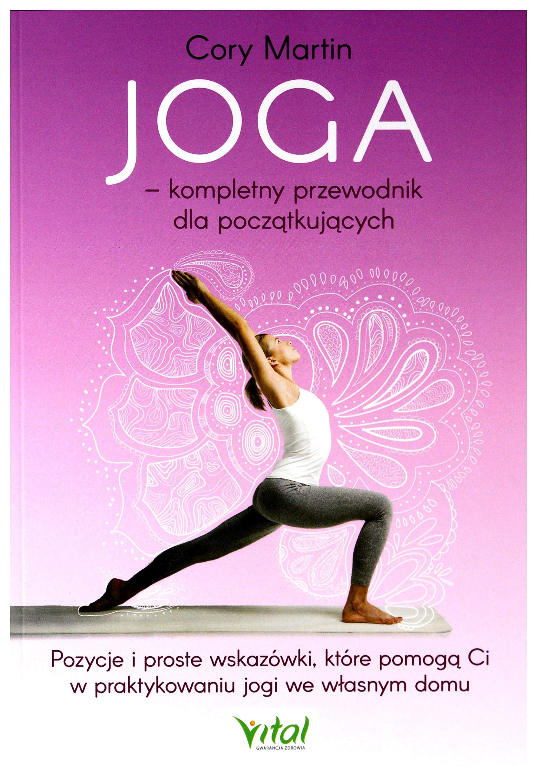 Joga kompletny przewodnik dla początkujących Lifestyle