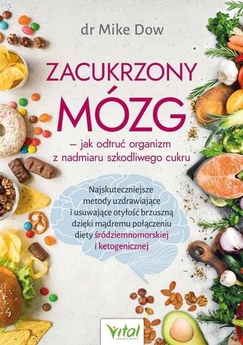 Zacukrzony mózg jak odtruć organizm z nadmiaru szkodliwego cukru Books