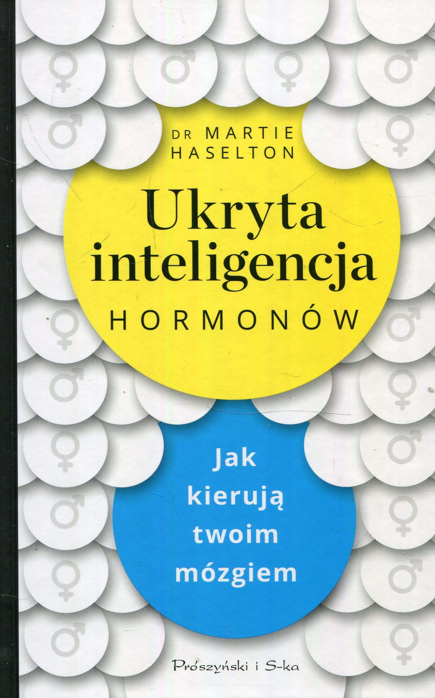 Ukryta inteligencja hormonów: Jak kierują twoim mózgiem book