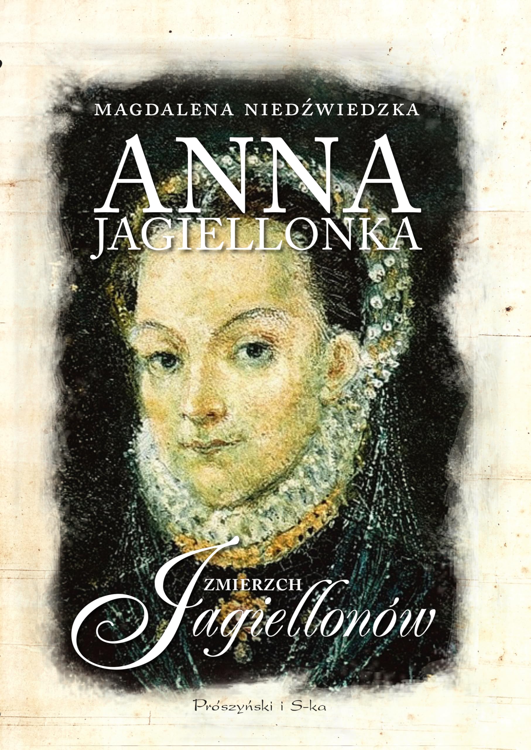 Anna Jagiellonka Zmierzch Jagiellonów Books