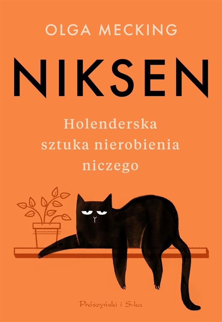 Niksen: Holenderska sztuka nierobienia n iczego Books