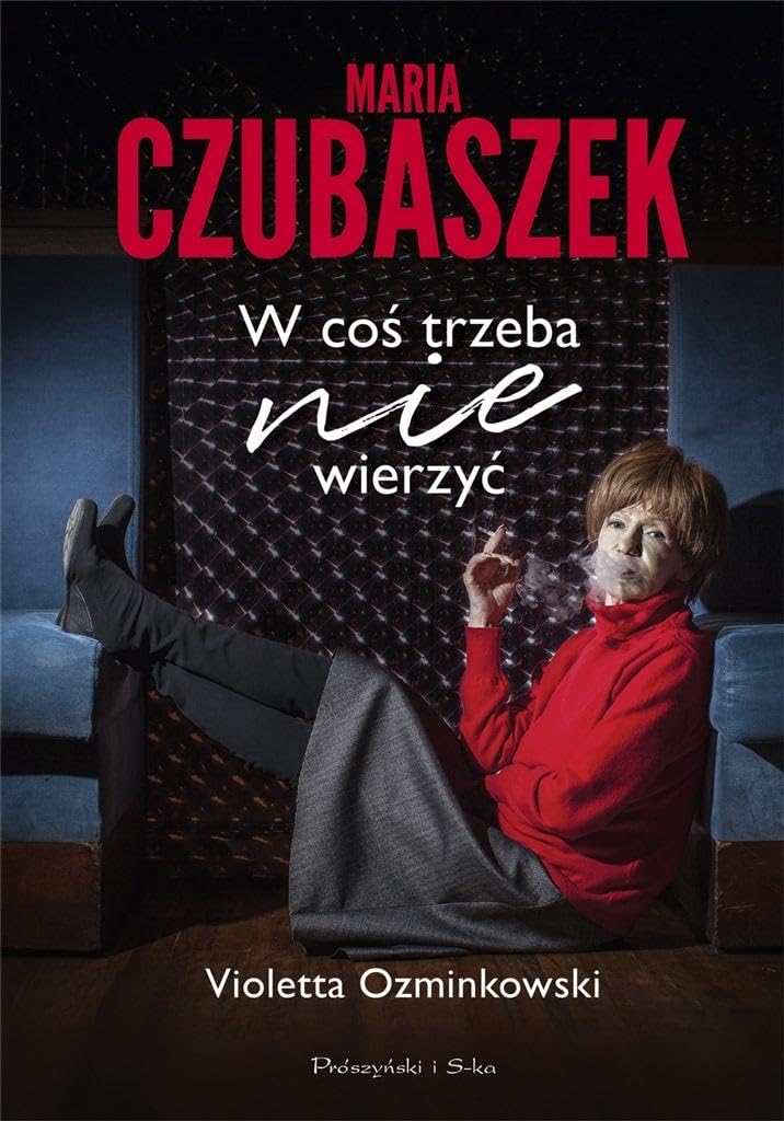 Maria Czubaszek W coś trzeba nie wierzyć Books