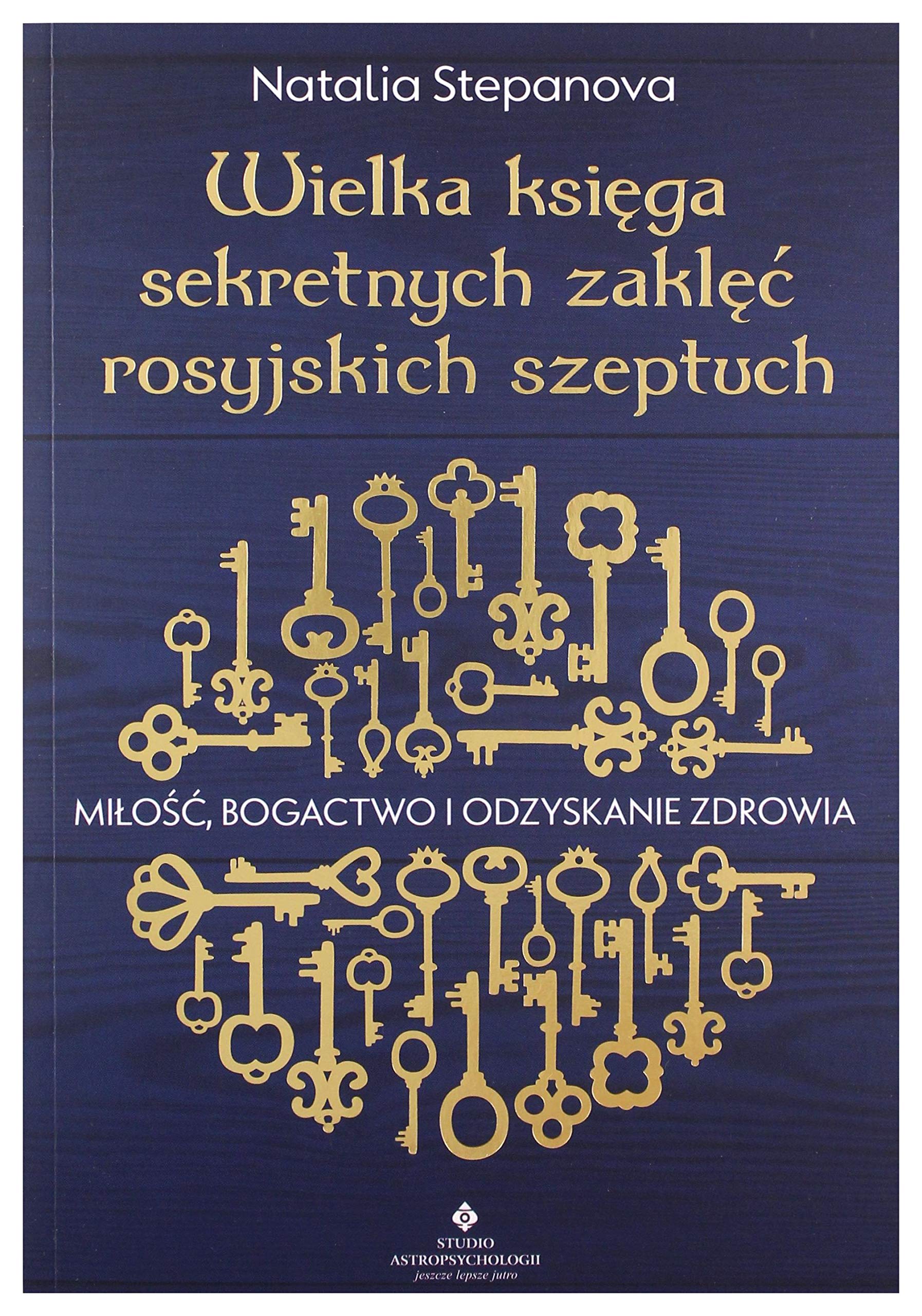 Wielka księga sekretnych zaklęć rosyjskich szeptuch Books