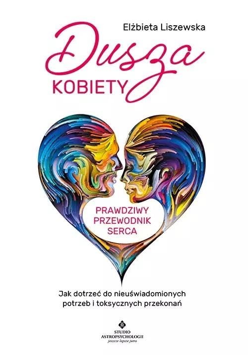 Dusza kobiety - prawdziwy przewodnik serca book