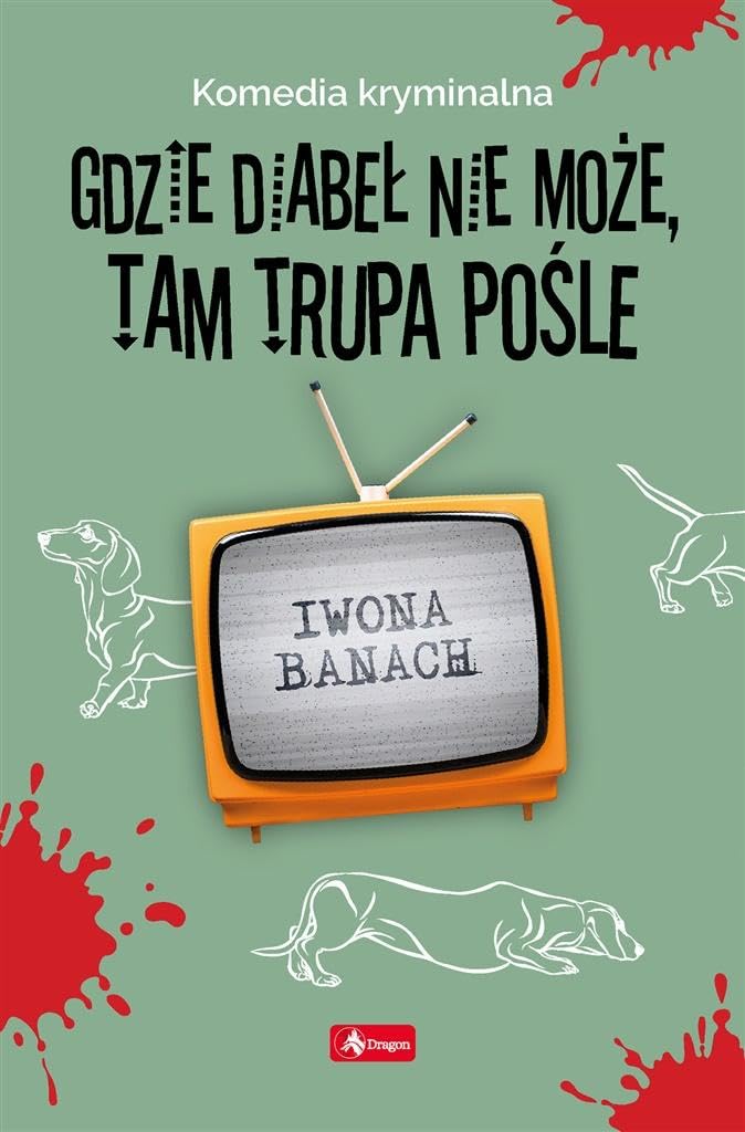 Gdzie diabeł nie może, tam trupa pośle Books