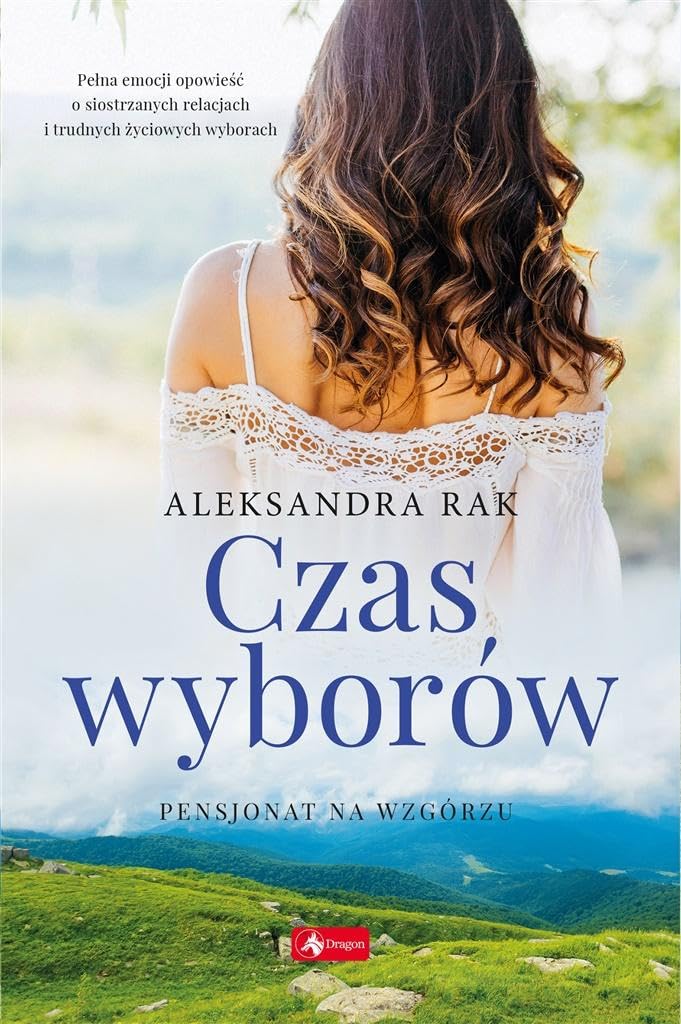 Czas wyborów Pensjonat na wzgórzu Tom 2 book