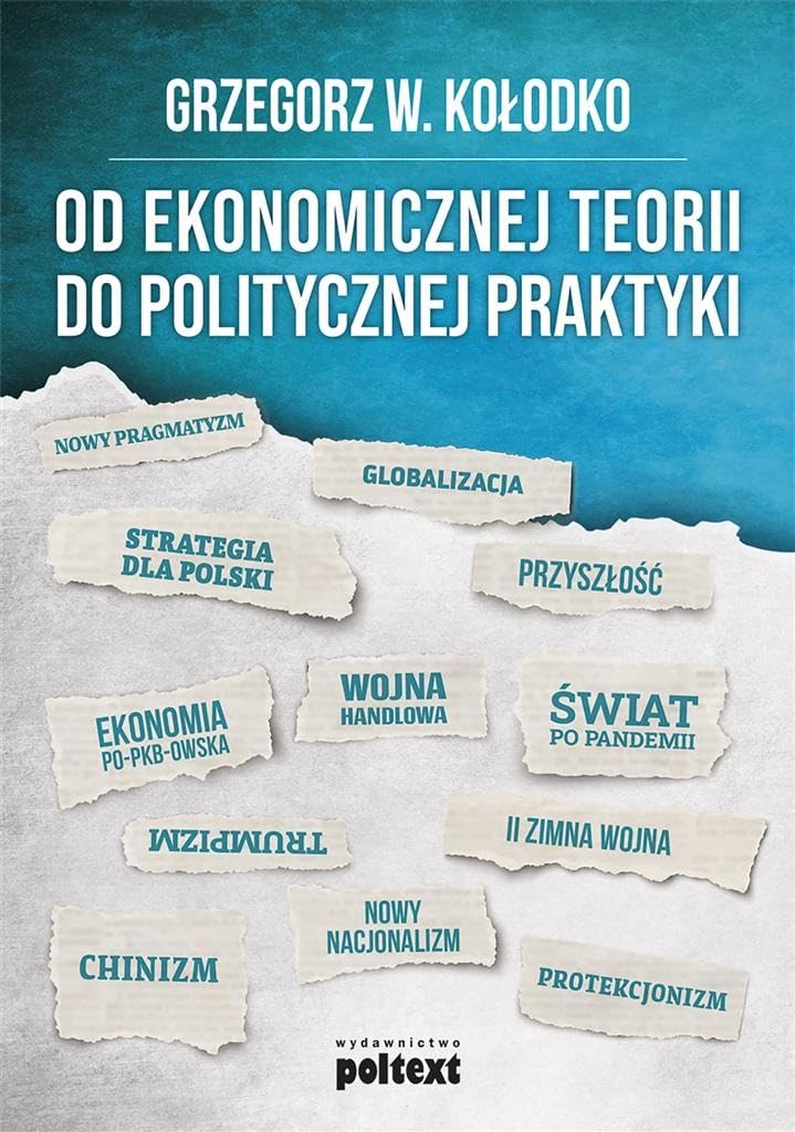 Od ekonomicznej teorii do politycznej praktyki Books