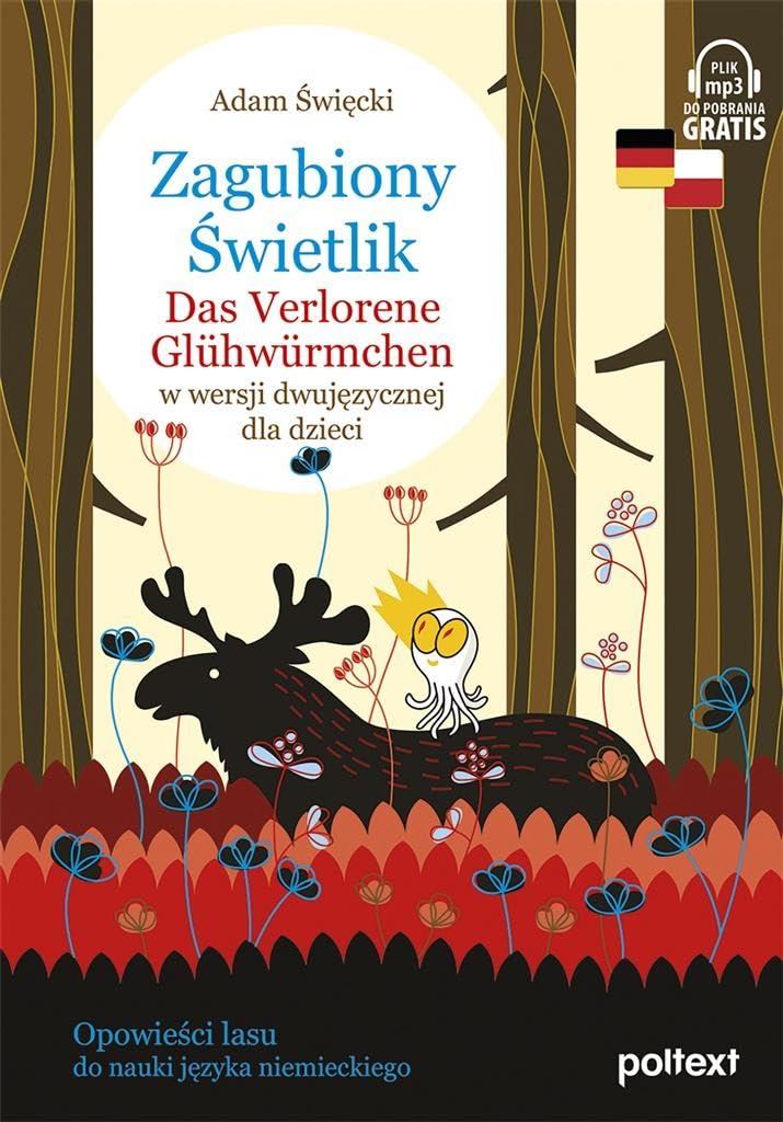 Zagubiony Świetlik Das Verlorene Glühwürmchen: w wersji dwujęzycznej dla dzieci book