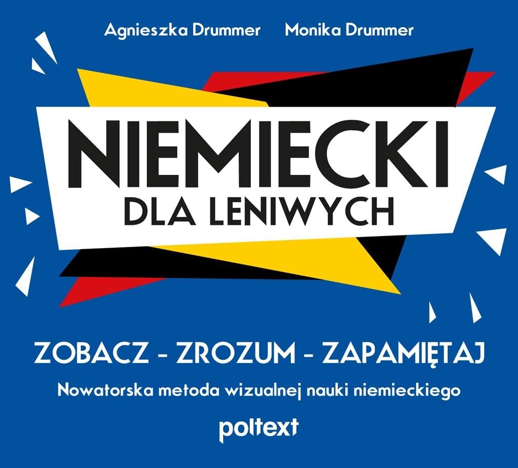 Niemiecki dla leniwych: Zobacz - Zrozum - Zapamiętaj. Nowatorska metoda wizualnej nauki niemieckiego book