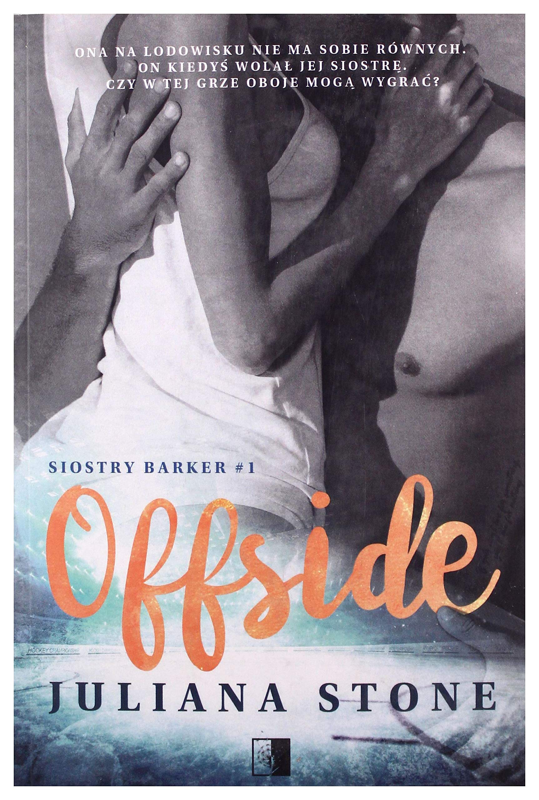 Offside. Siostry Barker (Tom 1) - Juliana Stone book