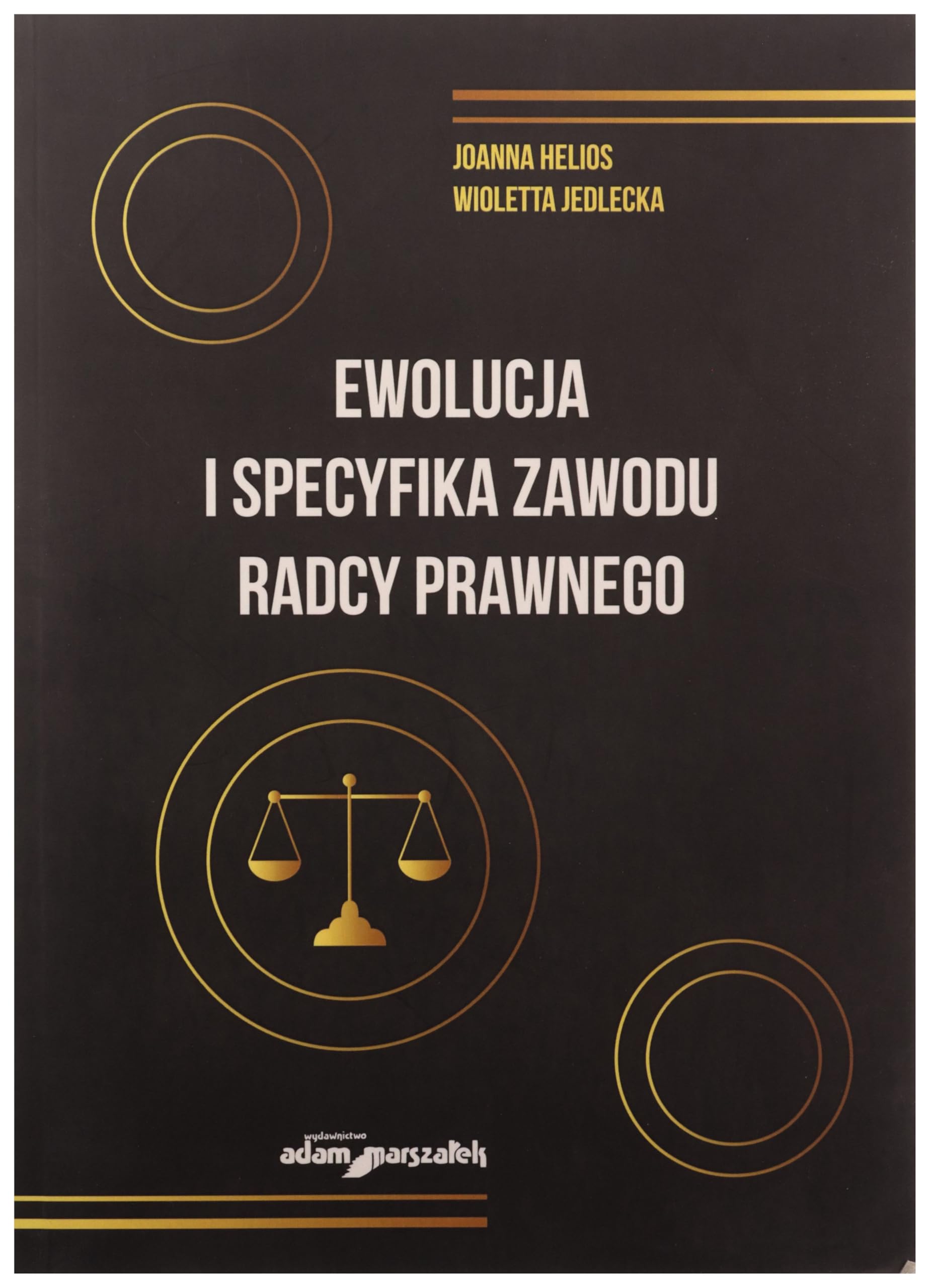 Ewolucja i specyfika zawodu radcy prawnego Books