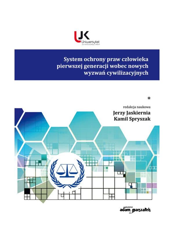 System ochrony praw człowieka pierwszej generacji wobec nowych wyzwań cywilizacyjnych. Tom 1 Books