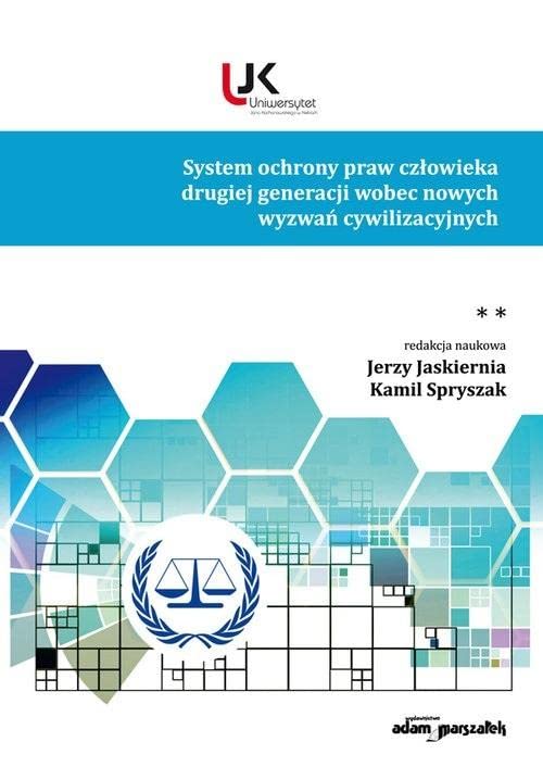System ochrony praw człowieka drugiej generacji wobec nowych wyzwań cywilizacyjnych Tom 2 Books