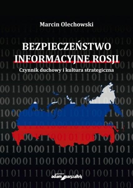 Bezpieczeństwo informacyjne Rosji.: Czynnik duchowy i kultura strategiczna Books