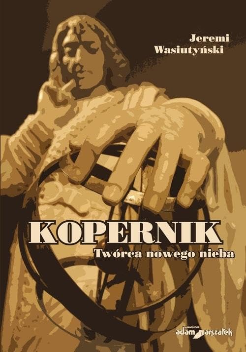 Kopernik Twórca nowego nieba Books