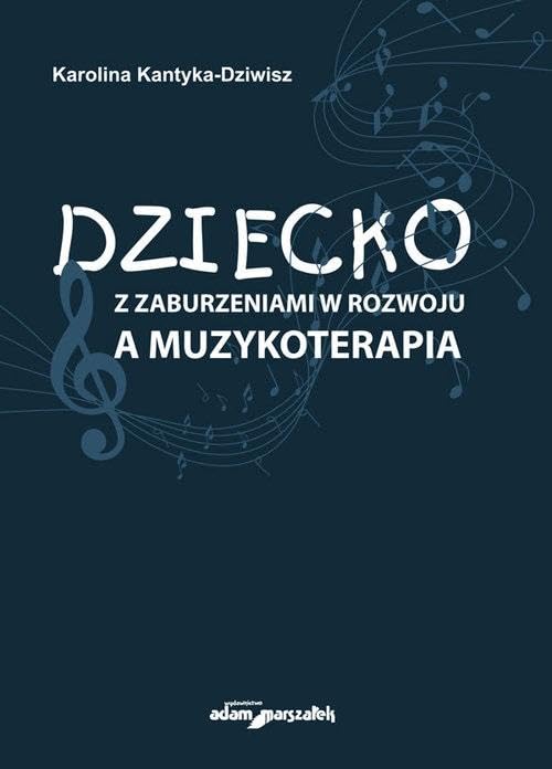Dziecko z zaburzeniami w rozwoju a muzykoterapia Books