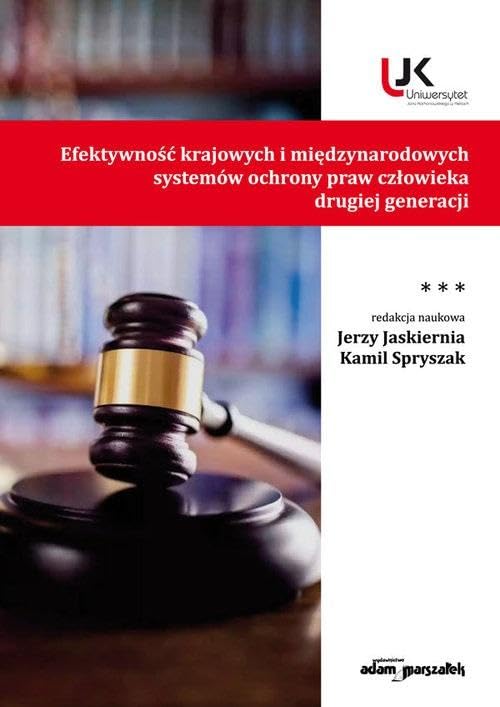 Efektywność krajowych i międzynarodowych systemów ochrony praw człowieka drugiej generacji Tom III Books