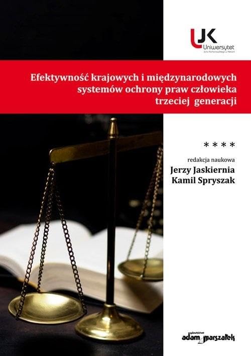 Efektywność krajowych i międzynarodowych systemów ochrony praw człowieka trzeciej generacji Tom IV Books