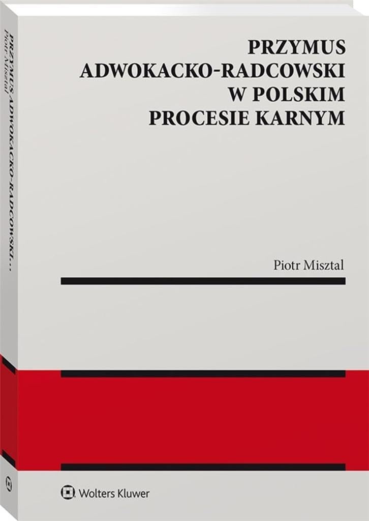 Przymus adwokacko-radcowski w polskim procesie karnym book