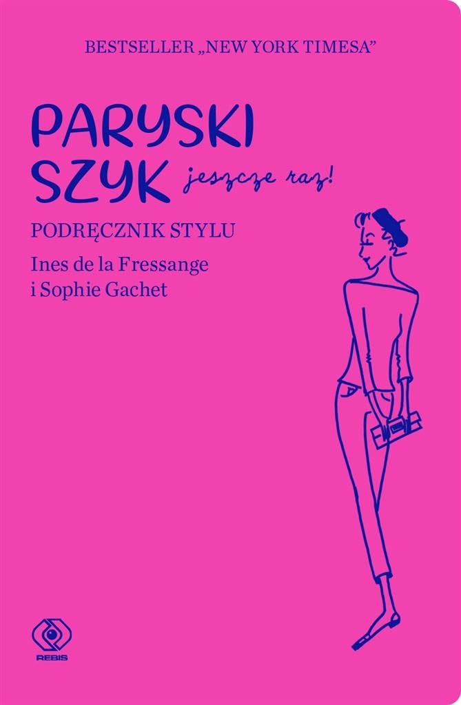 Paryski szyk jeszcze raz: Podręcznik stylu Books