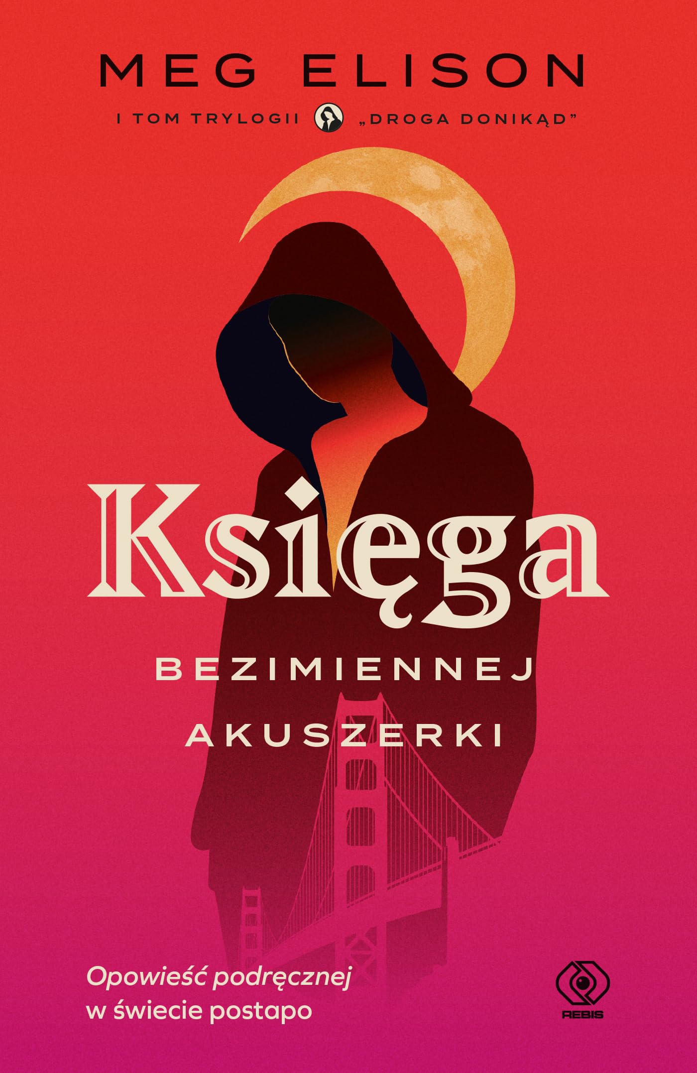 Droga donikąd Tom 1 Księga Bezimiennej Akuszerki Books