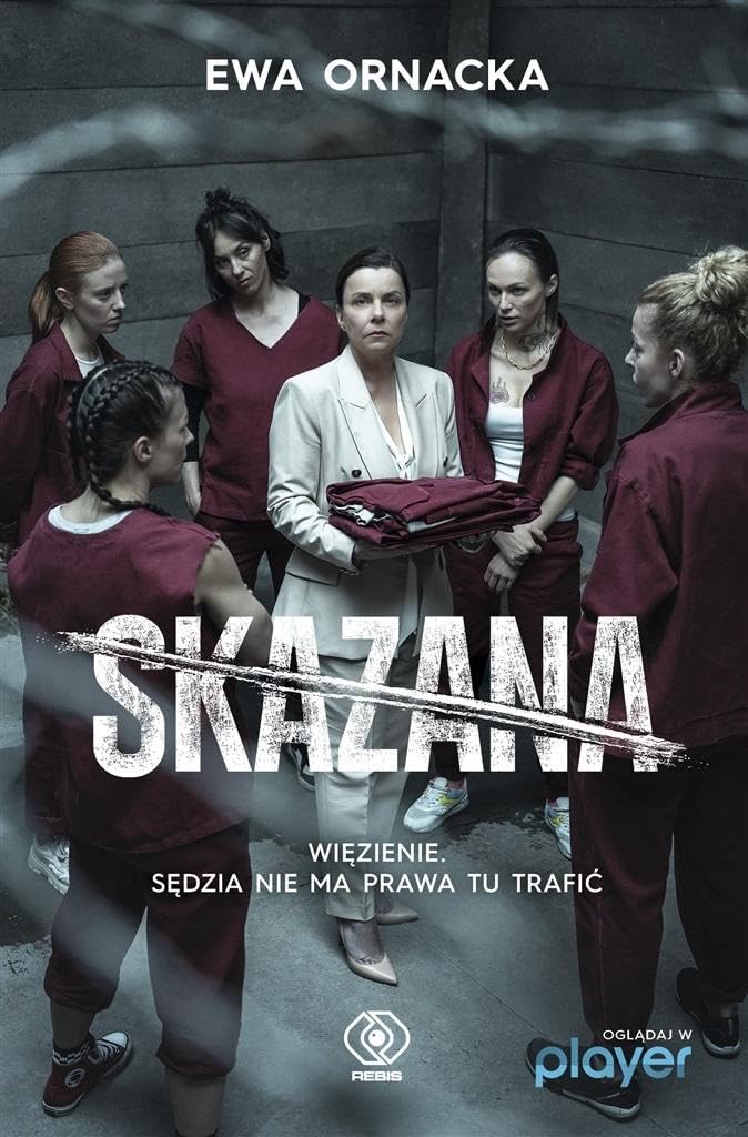 Skazana Więzienie Sędzia nie ma prawa tu trafić Books
