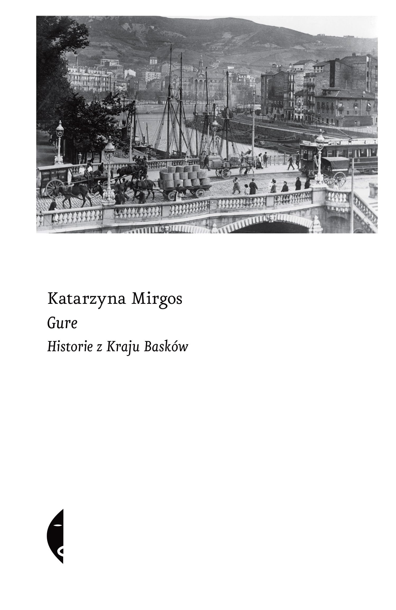 Gure: Historie z Kraju Basków Books