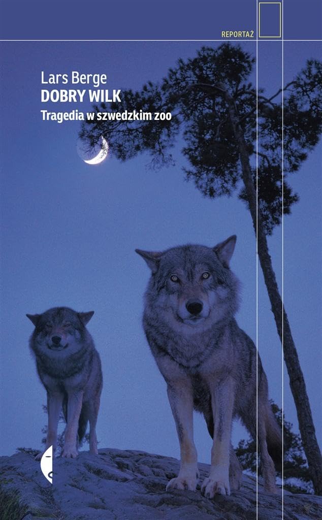 Dobry wilk: Tragedia w szwedzkim zoo Books