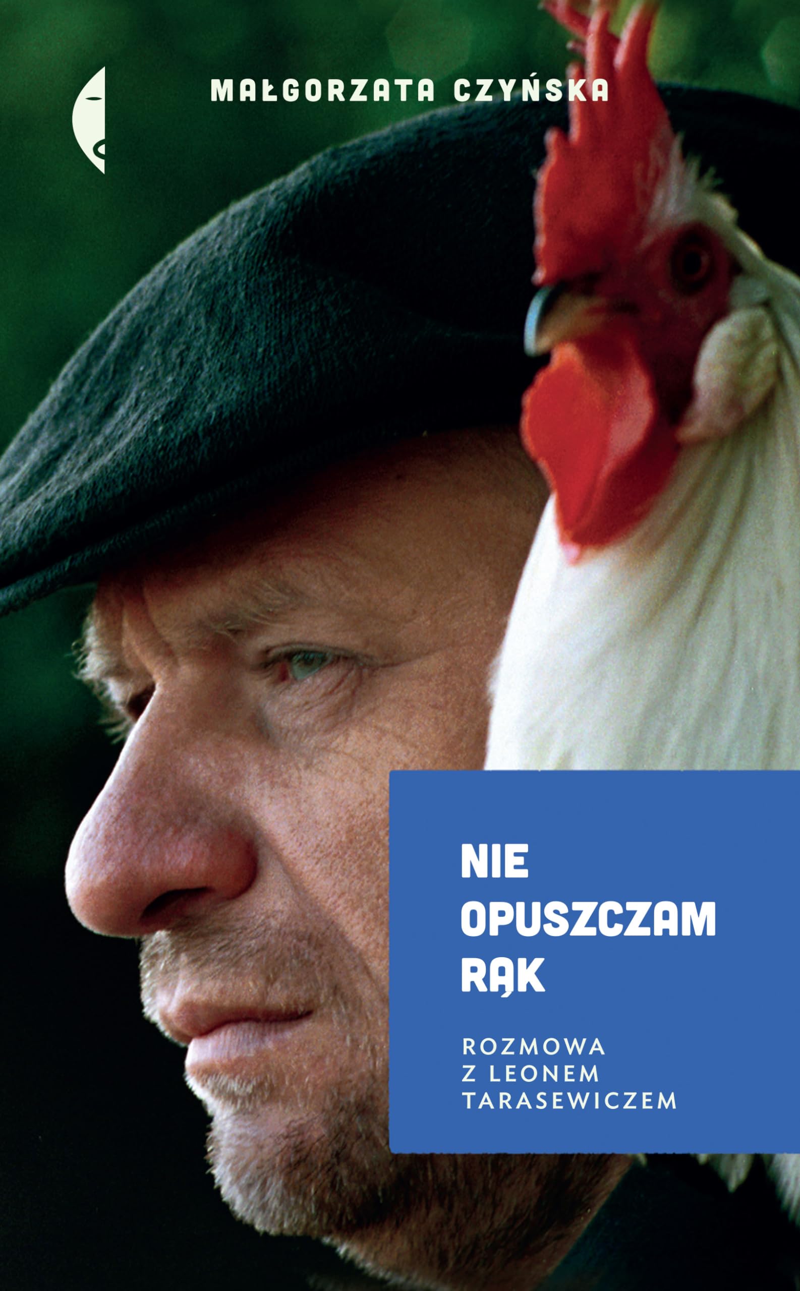 Nie opuszczam rąk: Rozmowa z Leonem Tarasewiczem Books