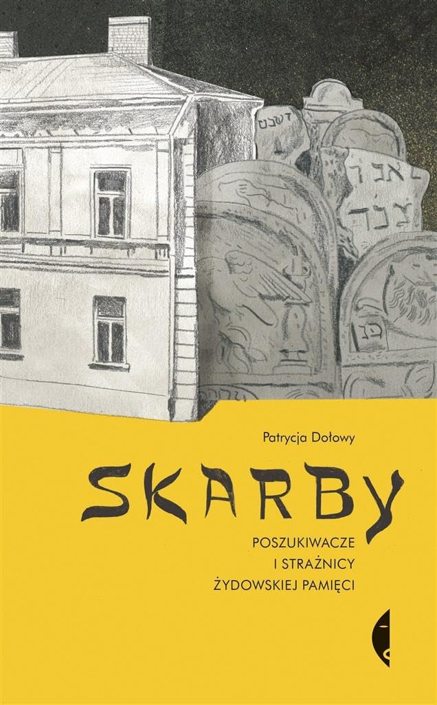 Skarby: Poszukiwacze i strażnicy żydowskiej pamięci Books