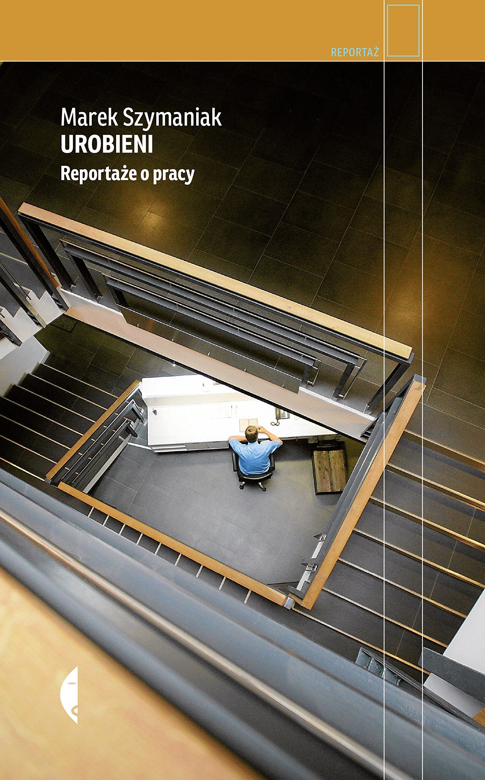 Urobieni: Reportaże o pracy book