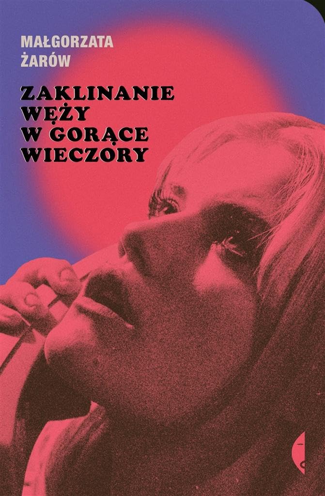 Zaklinanie węży w gorące wieczory book