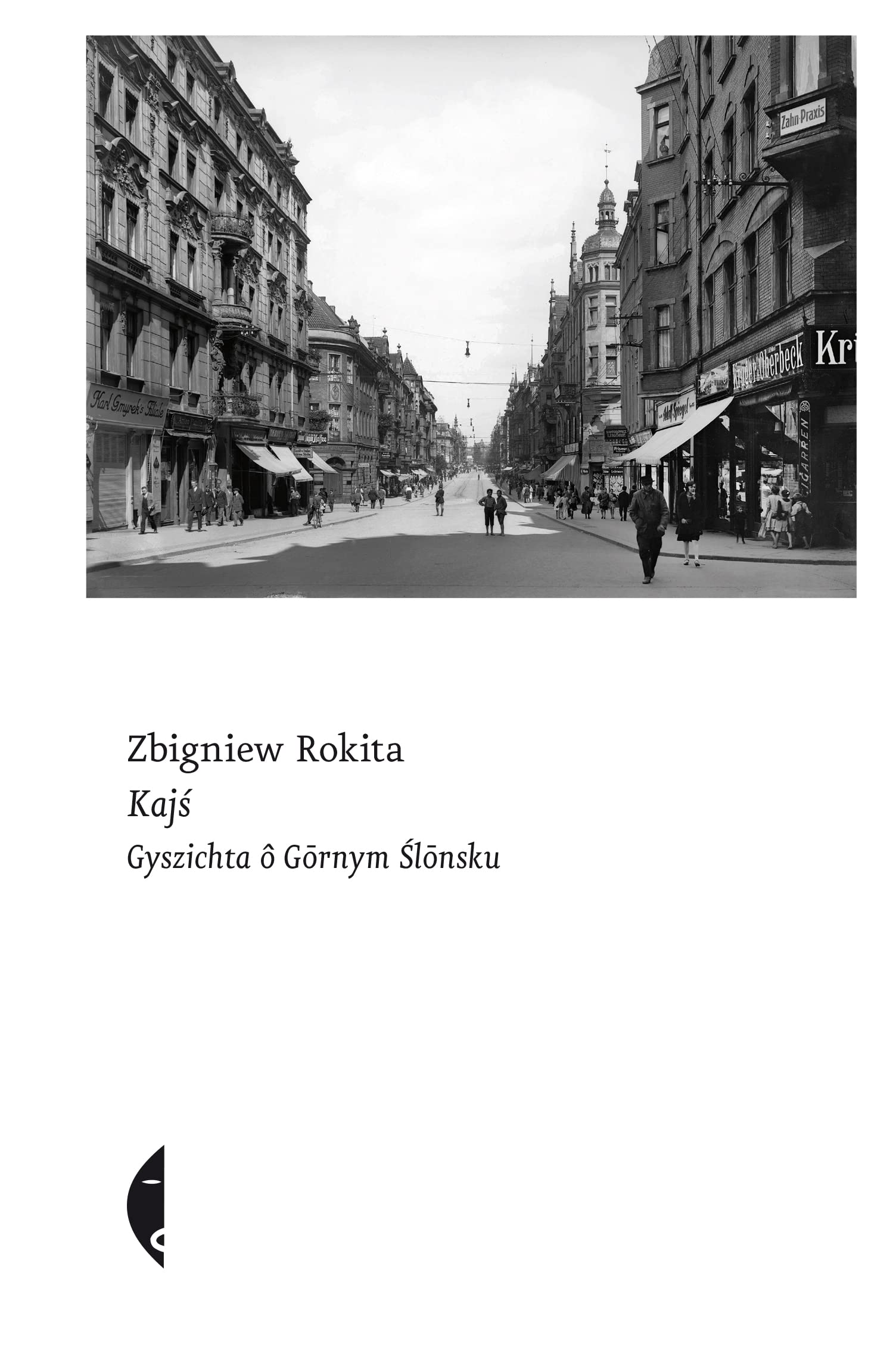 Kajś : Gyszichta ô Gōrnym Ślōnsku Books