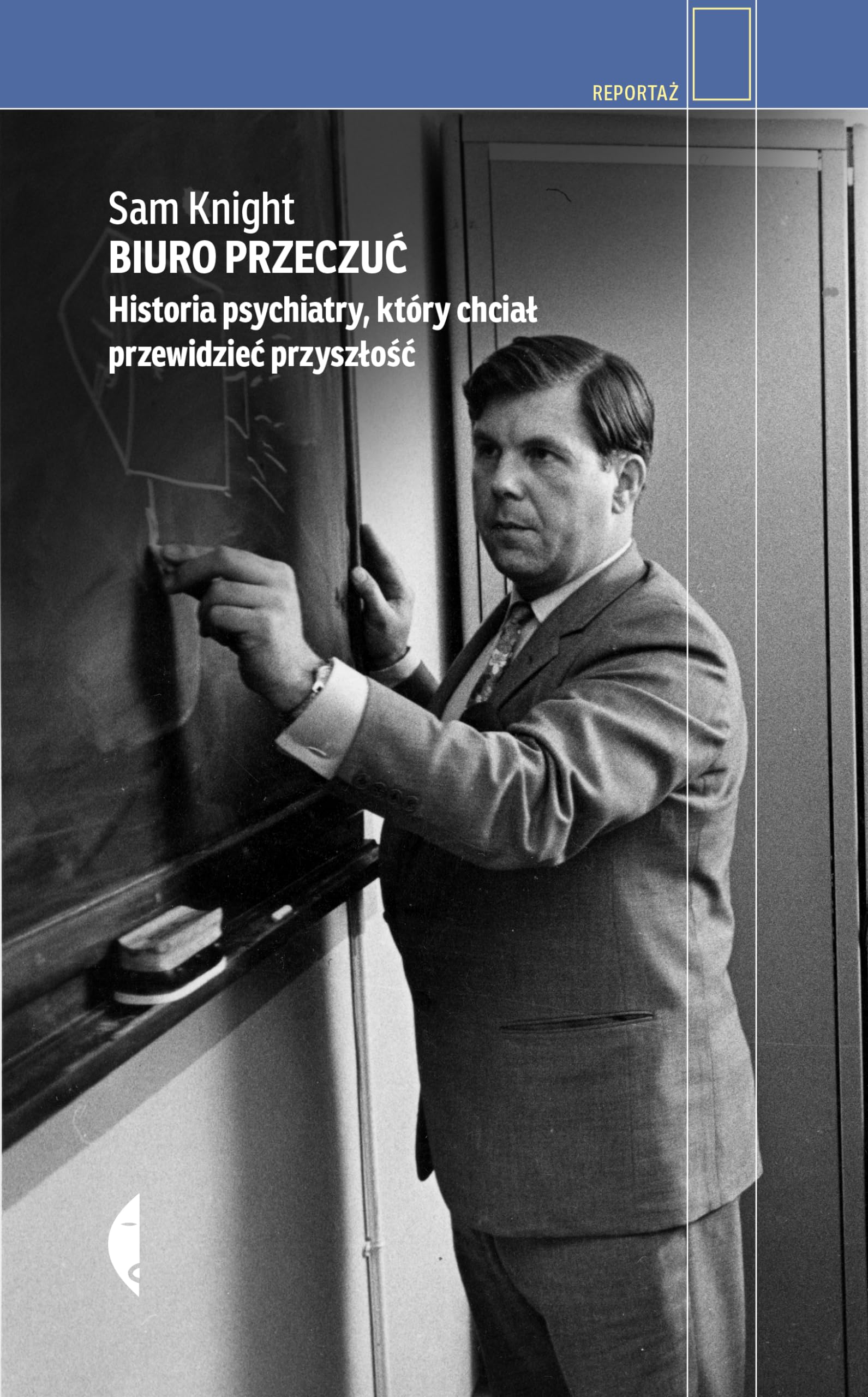 Biuro Przeczuć: Historia psychiatry, który chciał przewidzieć przyszłość book