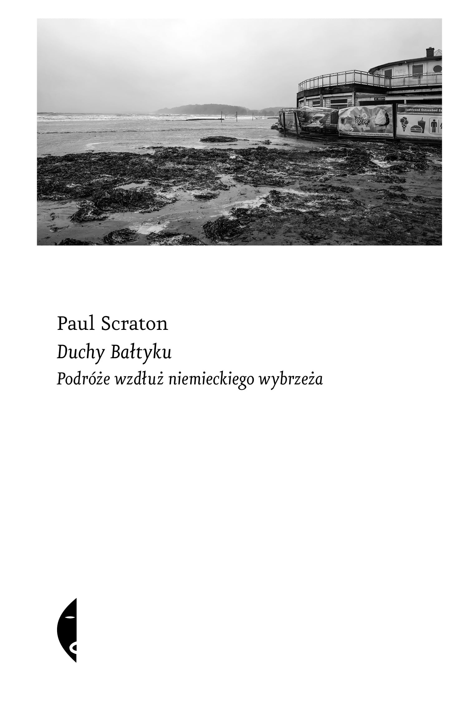Duchy Bałtyku: Podróże wzdłuż niemieckiego wybrzeża Books