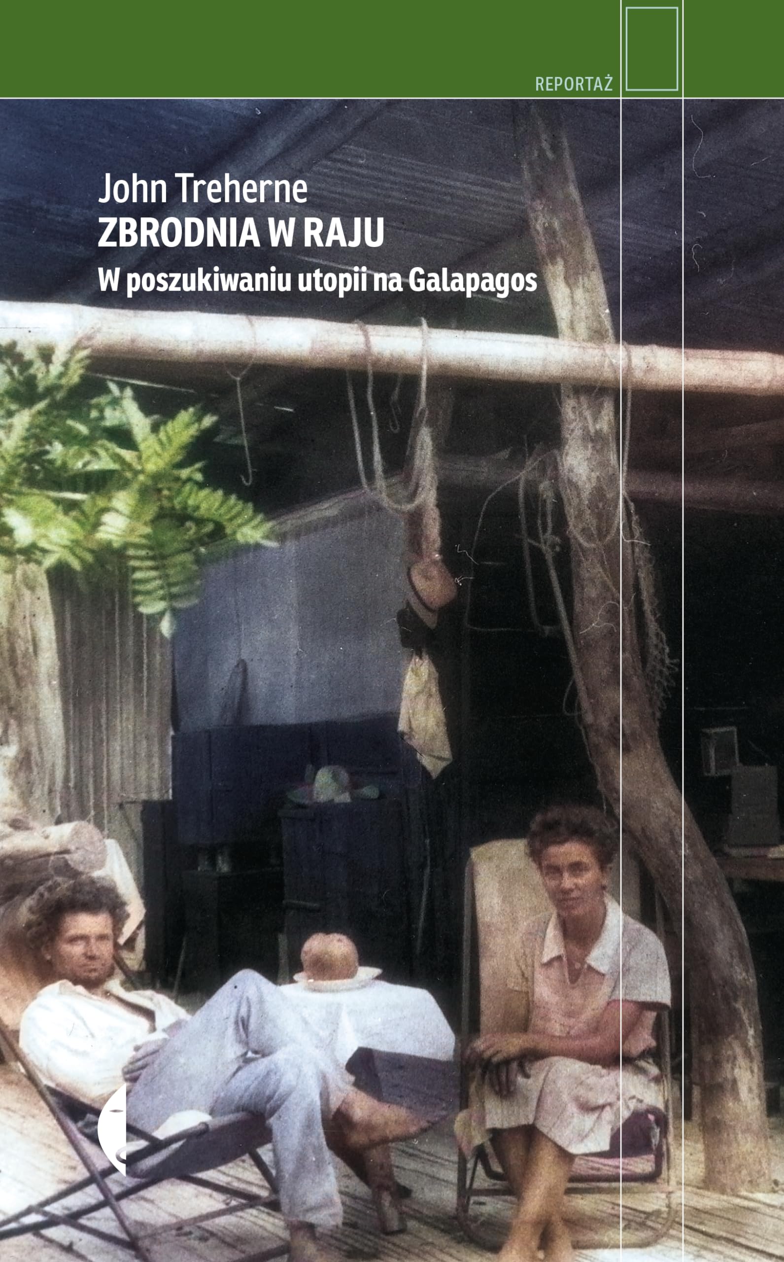 Zbrodnia w raju: W poszukiwaniu utopii na Galapagos book