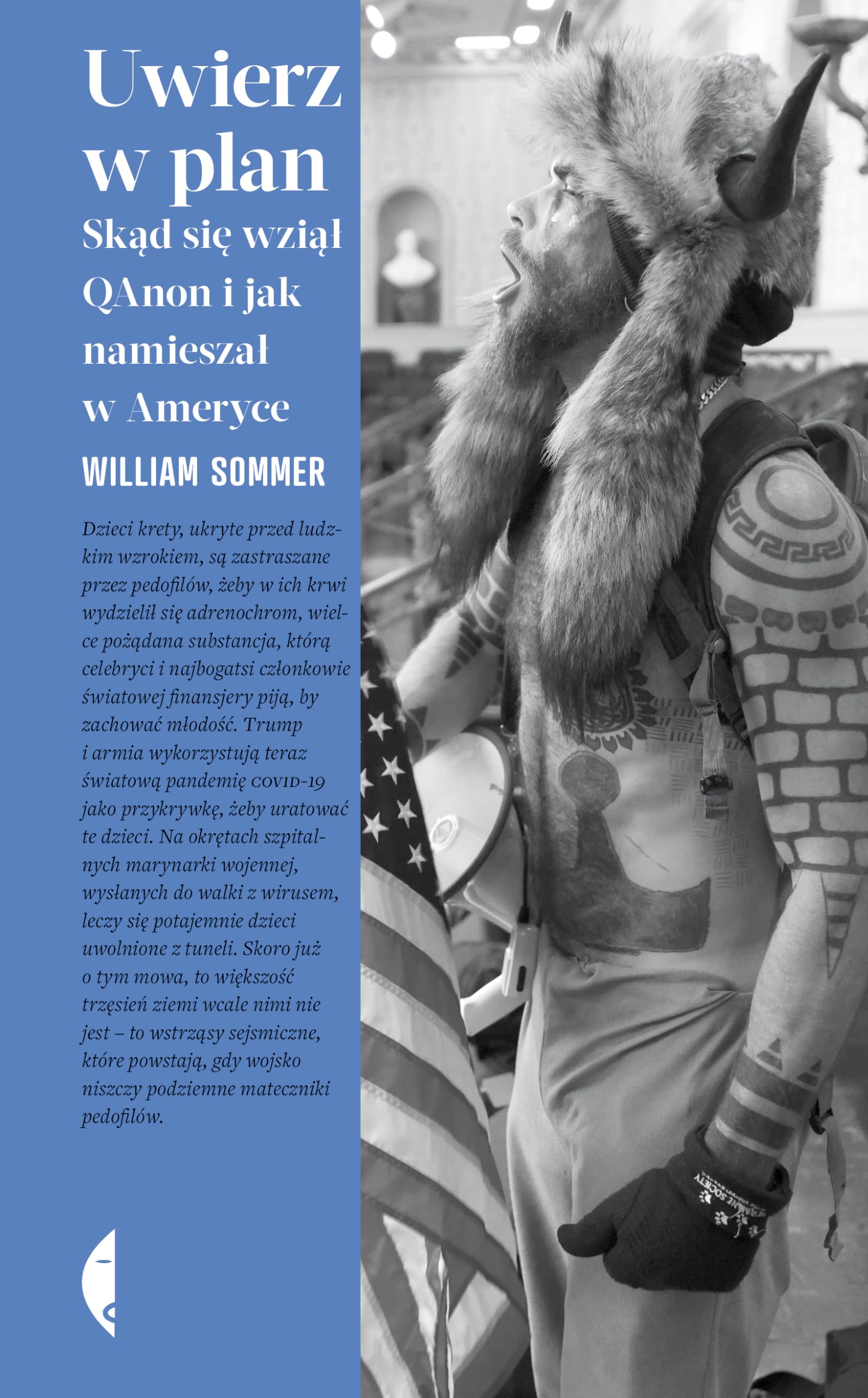 Uwierz w Plan: Skąd się wziął QAnon i jak namieszał w Ameryce book