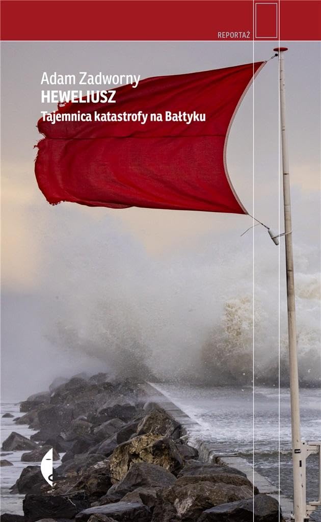 Heweliusz: Tajemnica katastrofy na Bałtyku (Reportaż) Books