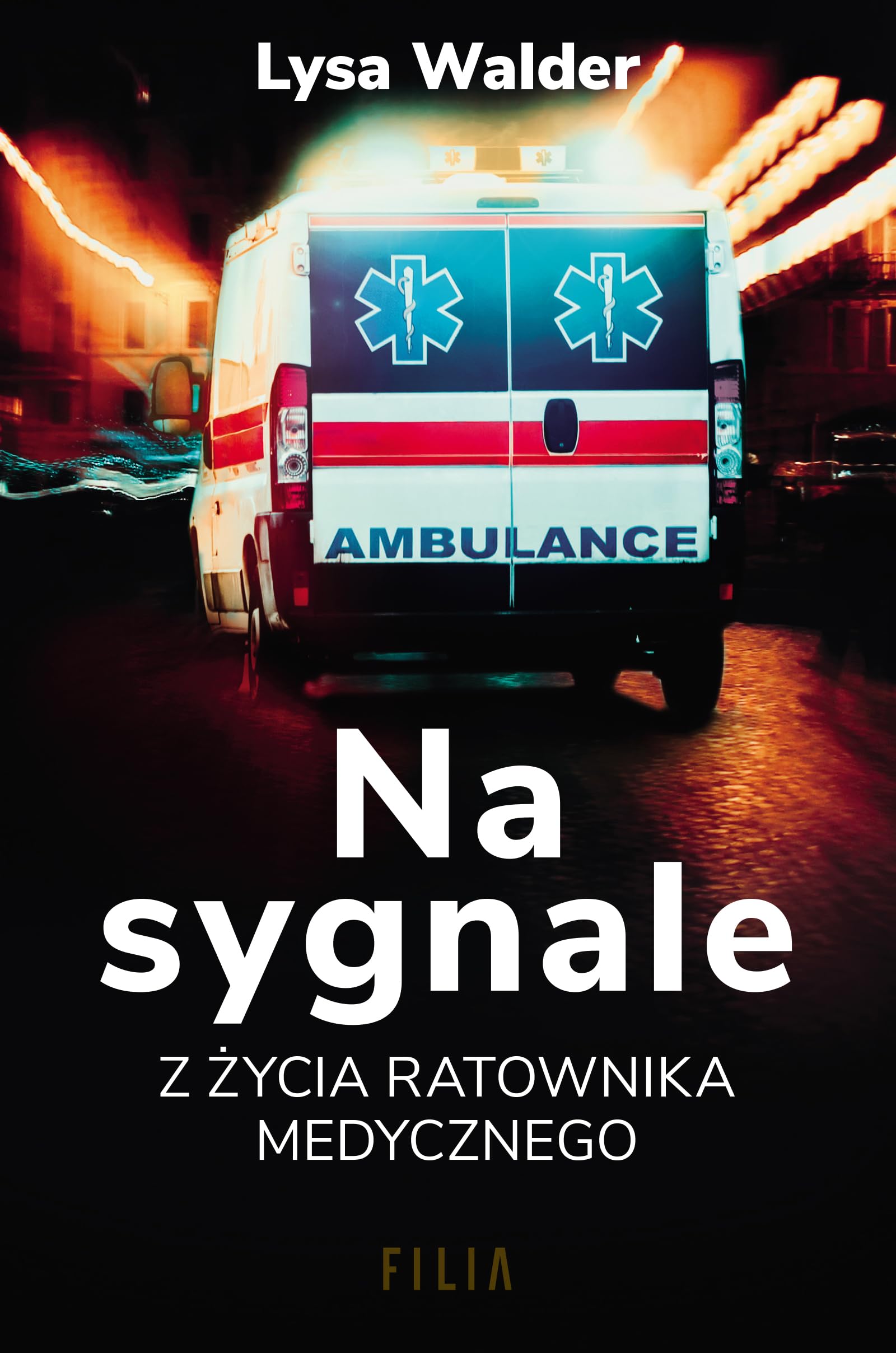 Na sygnale: Z życia ratownika medycznego Books