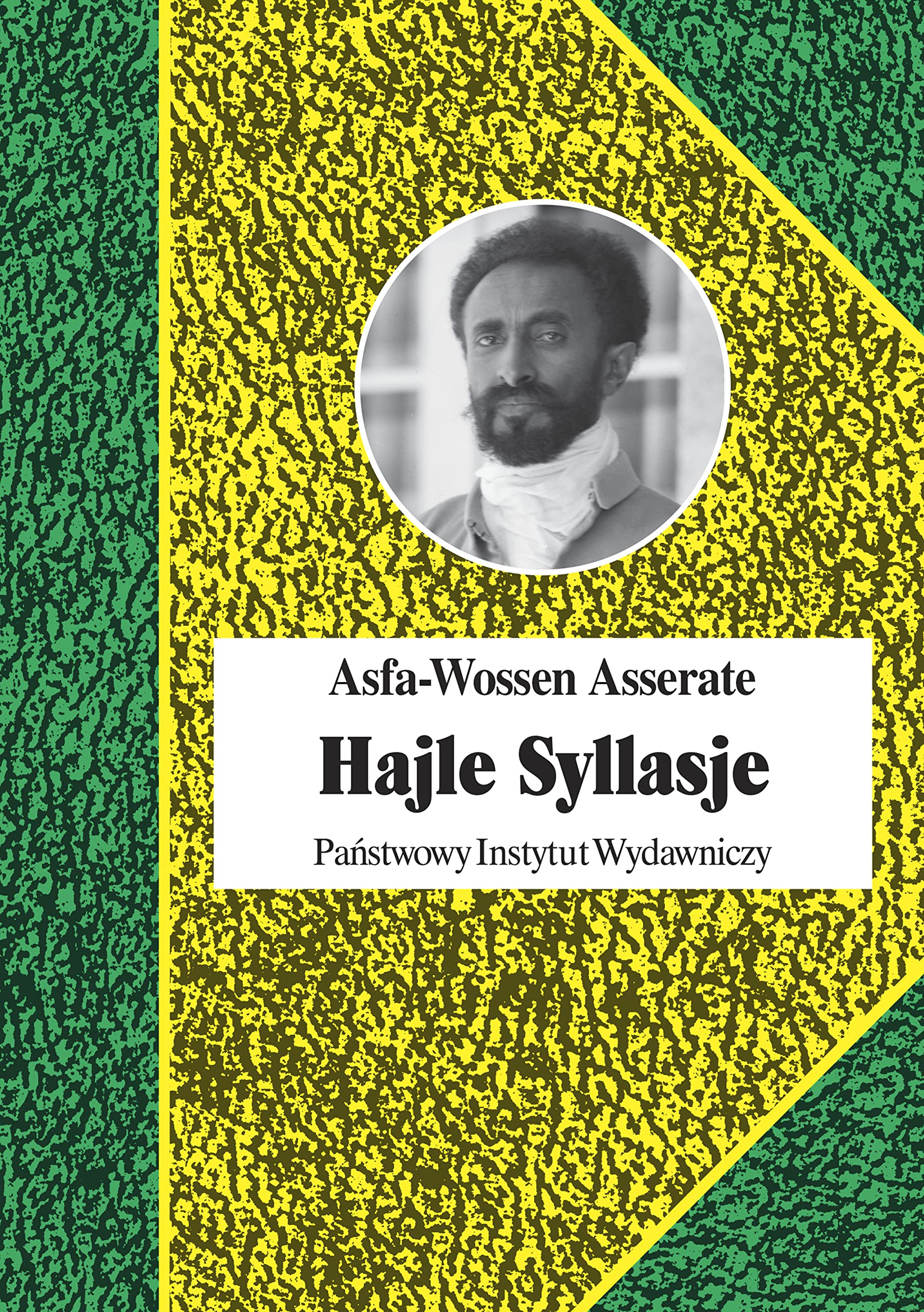 Hajle Syllasje Ostatni cesarz Etiopii Books