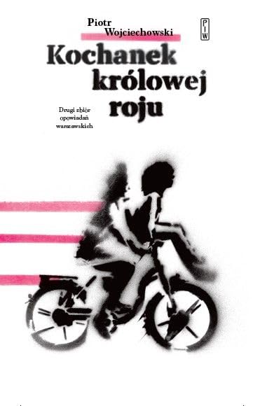 Kochanek Królowej Roju Drugi zbiór opowiadań warszawskich Books