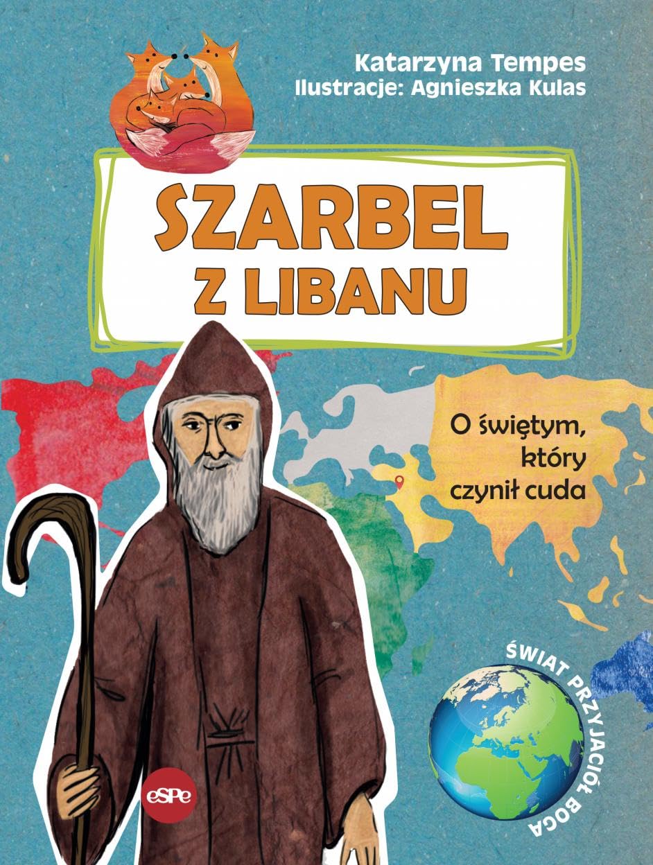 Szarbel z Libanu: O Świętym, który czynił cuda Books